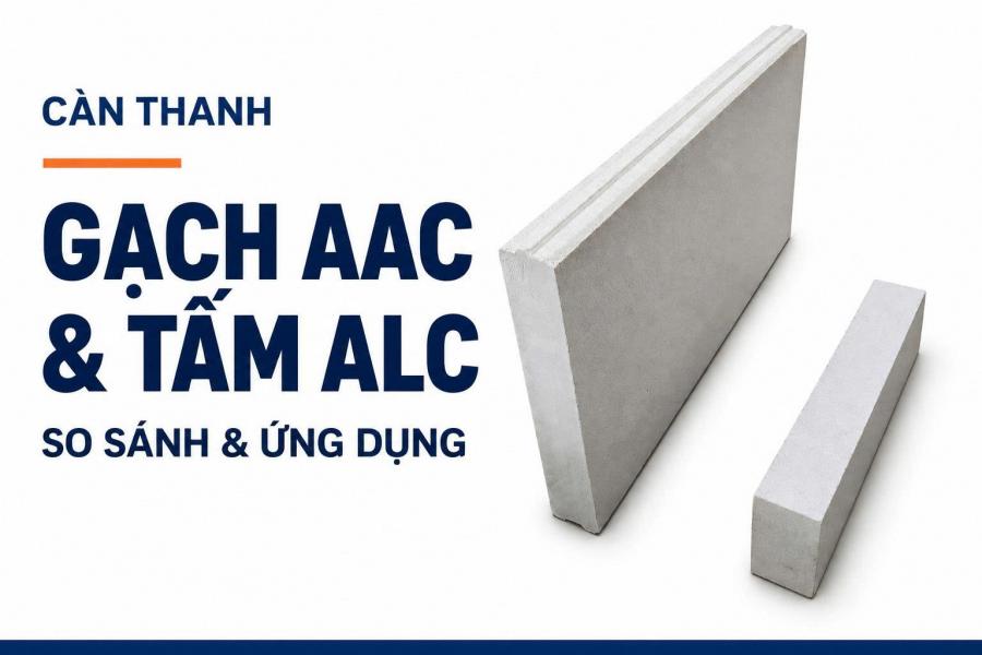 Chọn gạch AAC hay tấm ALC?
