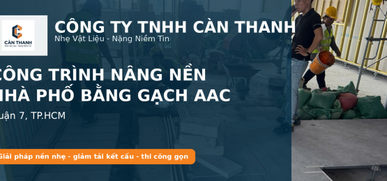 Dự án nâng nền nhà phố AAC Quận 7 Càn Thanh